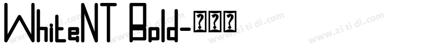 WhiteNT Bold字体转换